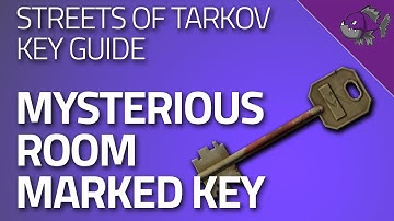 Mysterious Room Marked Key - Key Guide - Escape From Tarkov