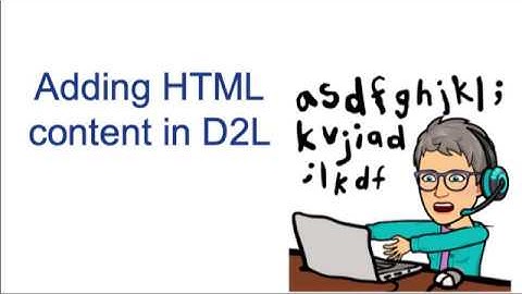 Adding CONTENT to your MODULES in D2L