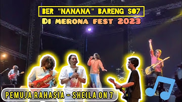 PEMUJA RAHASIA - SHEILA ON 7 Live diacara Merona Fest 2023 Jogjakarta