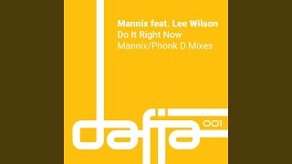 Do It Right Now (feat. Lee Wilson) (Mannix Extended Vocal Mix)