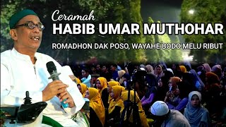 Ceramah Habib Umar Muthohar Semarang dalam rangka Halal Bi Halal