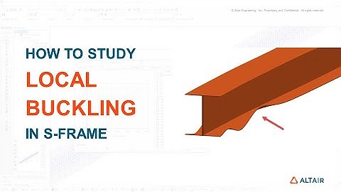 Studying Local Buckling Effects with Altair S-FRAME