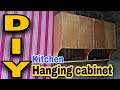 DIY Kitchen Hanging Cabinet | How To make Kitche Hanging Cabinet