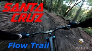 [RAW] Flow Trail | Santa Cruz MTB | Soquel Demonstration Forest