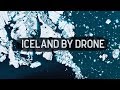 INCREDIBLE ICELAND by DRONE - Shot on the DJI Phantom 4 Pro in 4K
