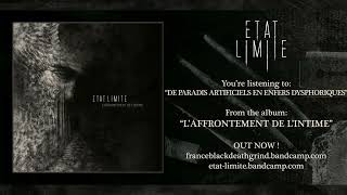 Etat Limite - De paradis artificiels en enfers dysphoriques