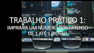 PROGRAMA PARA IMPRIMIR NÚMEROS POR EXTENSO EM PYTHON - TRABALHO PRÁTICO 1