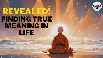 A Journey of Self-Discovery: Finding True Meaning in Life | Zen Story in English