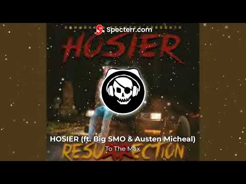 Hosier "To The Max" (ft. Big Smo & Austin Michael) Bass Boosted