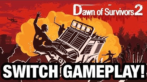 Dawn of Survivors 2 - Nintendo Switch Gameplay