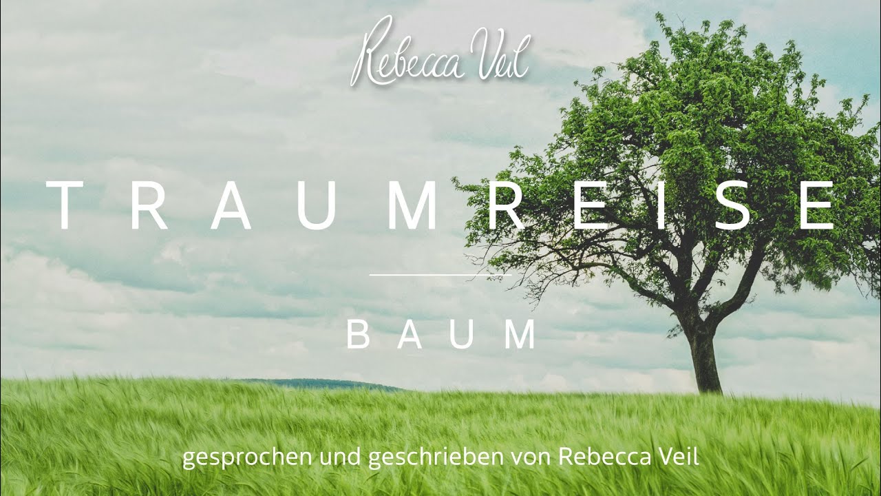 Rebecca Veil - Traumreise Baum