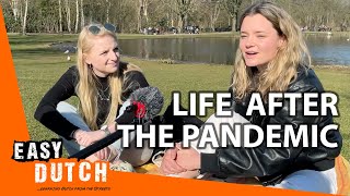 What Will Life after the Pandemic Look Like? | Easy Dutch 6