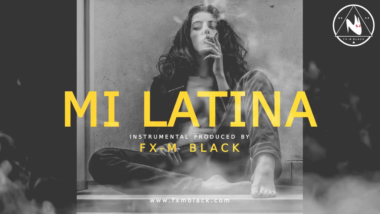 BASE DE RAP - “MI LATINA” - RAP BEAT HIP HOP INSTRUMENTAL (Prod. Fx-M Black)