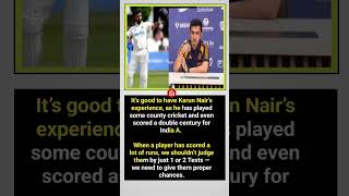 Its Good To Have Karun Nairs Experience, As He Has Played Some County Cricket And Even Scored