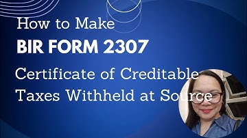 HOW TO MAKE BIR FORM 2307 THIRD QUARTER 2025