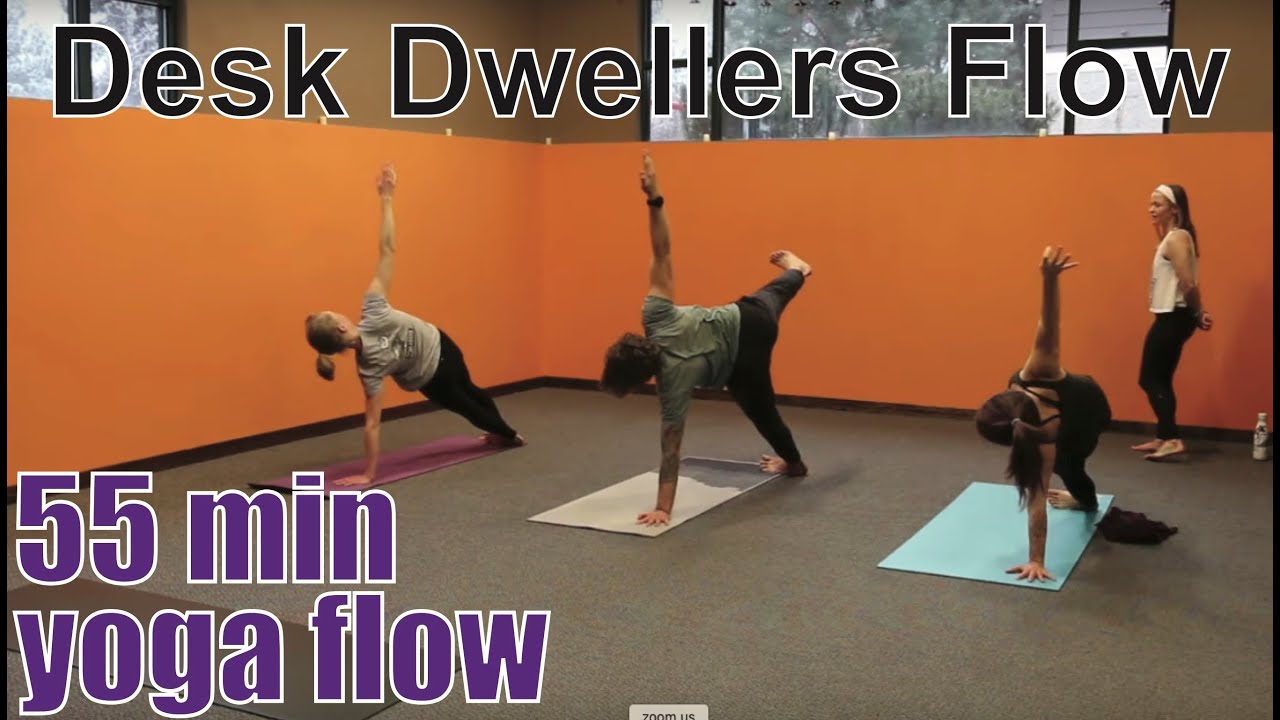 55 Minute Yoga Class - Desk Dwellers Flow