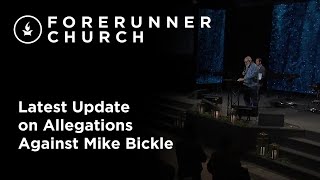 Latest Update on Allegations Against Mike Bickle
