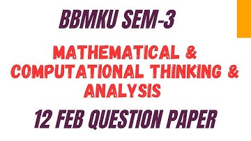 12 FEB  MATHEMATICAL .... QUESTION PAPER SOLUTION  SEC-III BBMKU SEM-3 , SEC-3 BBMKU SEM-3 , DMA