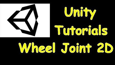 Wheel Joint 2D - Unity Tutorial