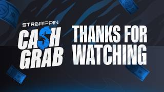 STR8 RIPPIN Cash Grab Highlights