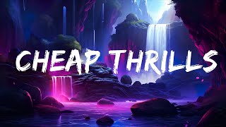 Sia - Cheap Thrills (Lyrics) ft. Sean Paul  | 25 Min