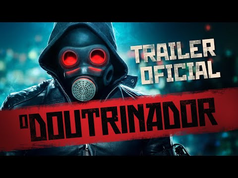 O DOUTRINADOR : TRAILER OFICIAL • DT