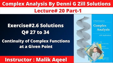 Exercise#2.6 Complex Analysis by denni g zill | Q#27 to 34 | Continuity of complex functions Part-1