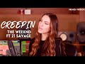 Creepin  french version  the weeknd ft 21 savage  sarah cover 