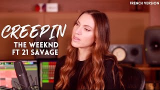 CREEPIN' ( FRENCH VERSION ) THE WEEKND ft 21 SAVAGE ( SARA'H COVER ) Resimi