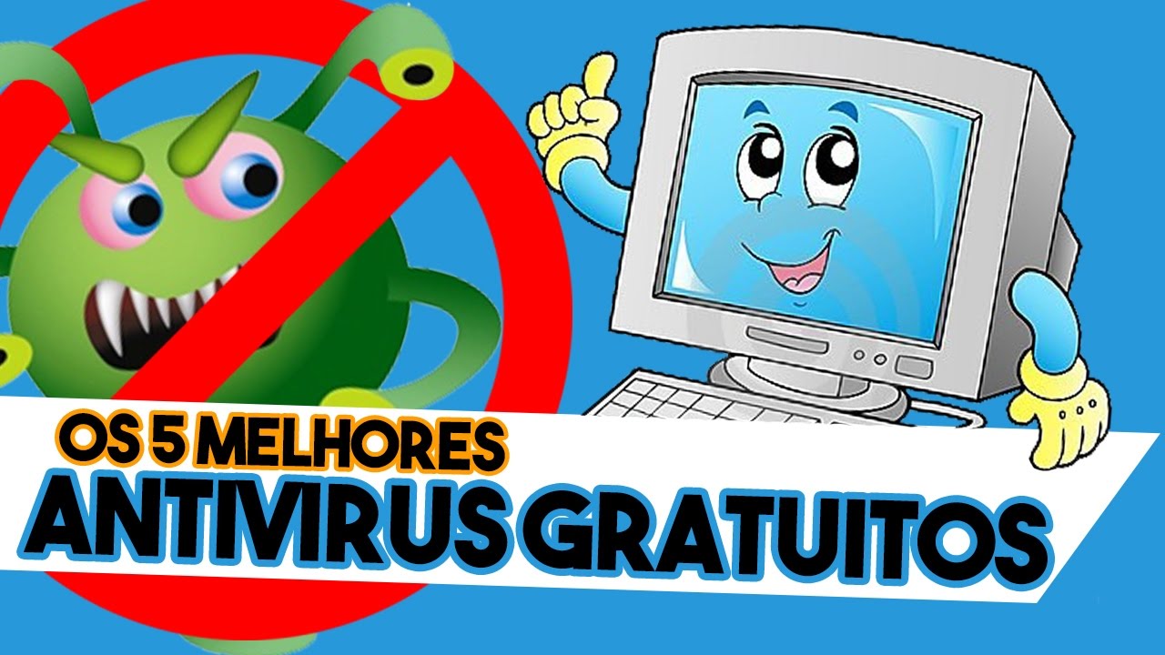 OS 5 MELHORES ANTIVÍRUS GRATUITOS | BT - YouTube