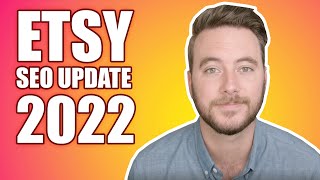 Etsy SEO Changes in 2022 + Beginner Tips