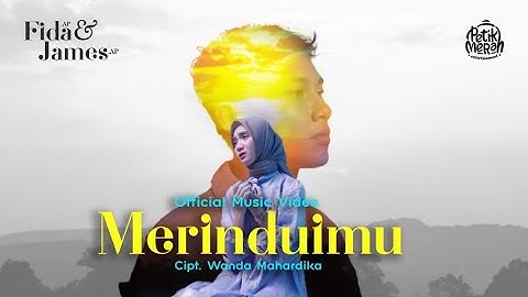 JAMES AP X FIDA AP - MERINDUIMU (Official Music Video)