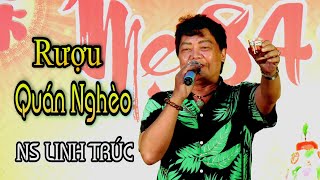 Rượu Quán Nghèo | NS Linh Trúc | Trường Sơn AT