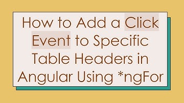 How to Add a Click Event to Specific Table Headers in Angular Using *ngFor