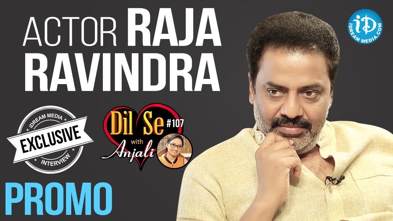 Actor Raja Ravindra Exclusive Interview - Promo || Dil Se With Anjali ...