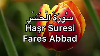 Haşr Suresi-Fares Abbad