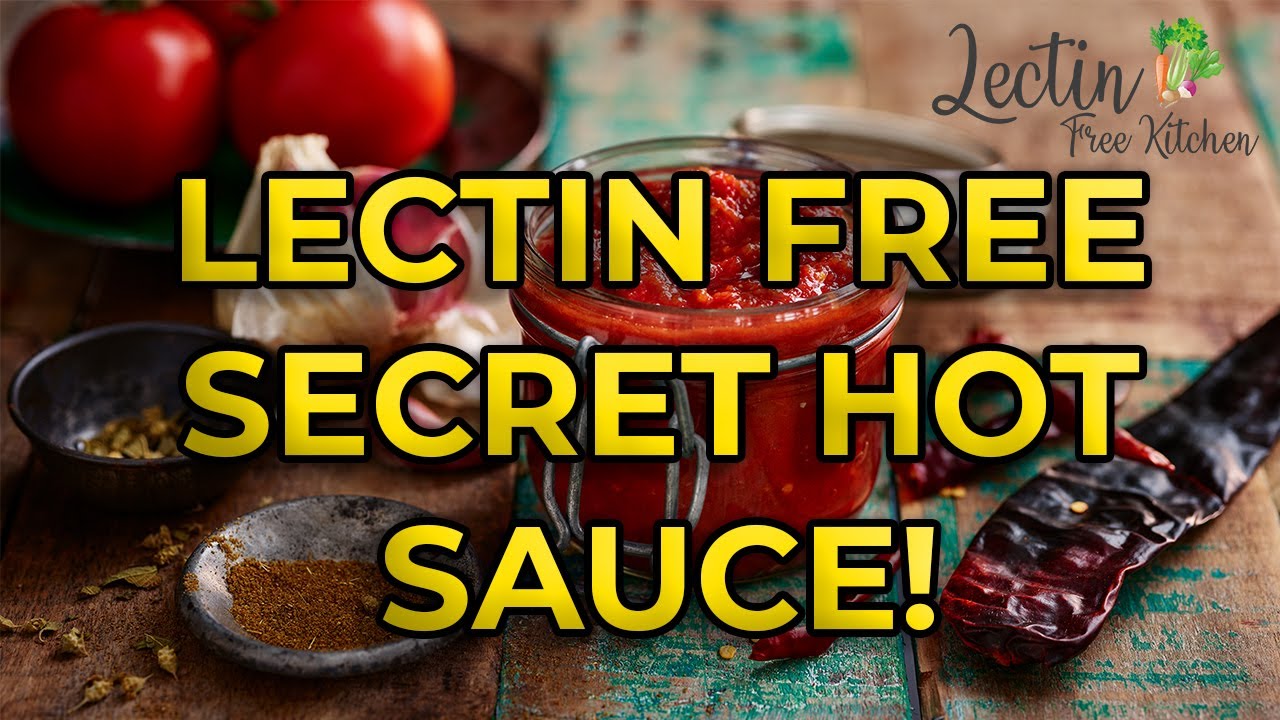 The Lectin Free Secret of Hot Sauce YouTube