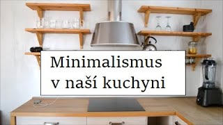 Minimalismus v naší kuchyni - Jednoduchost/MM#53