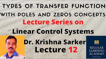 Lecture 12: Types of Transfer Function with Poles & Zeros Concepts |Basic Idea of Transfer Function