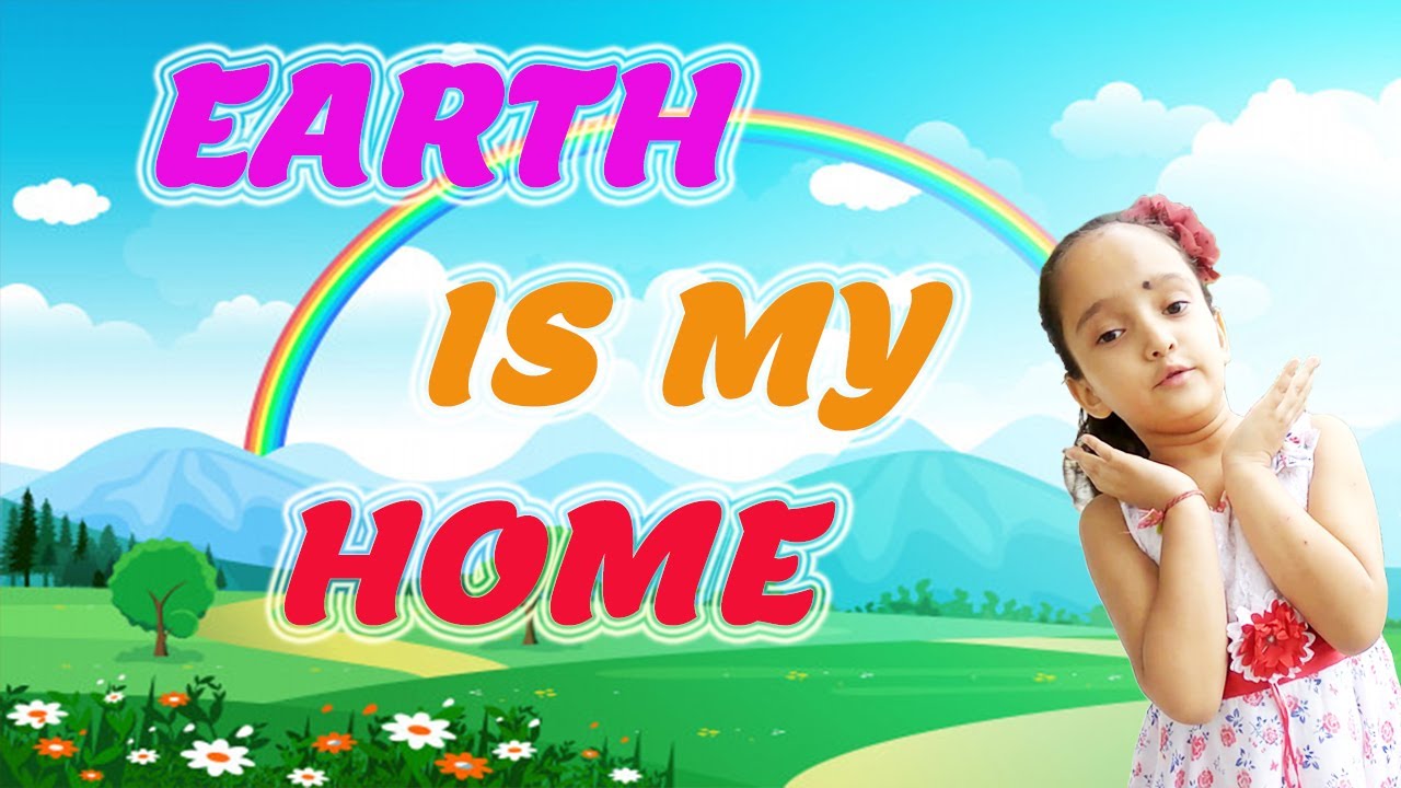 The Earth is my home  English poem for Kids  Rhyme  Hazel Thakur