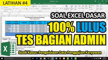 Soal Excel Dasar Tes Masuk Bagian Admin