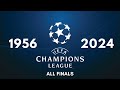 European Cup Champions League 1956 2024 All Finals European Cup Champions League 1956 2024 All Finals