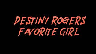 Destiny Rogers - Favorite Girl Instrumental