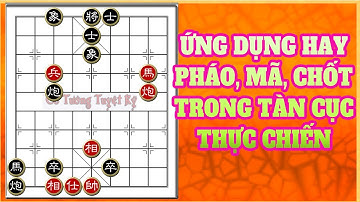 Học chơi cờ tàn - Cờ thế: Tình huống phối hợp Pháo, Mã, Chốt rất hay trong cờ tàn thực chiến