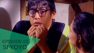 Si Yoyo Episode 03 | Season 1