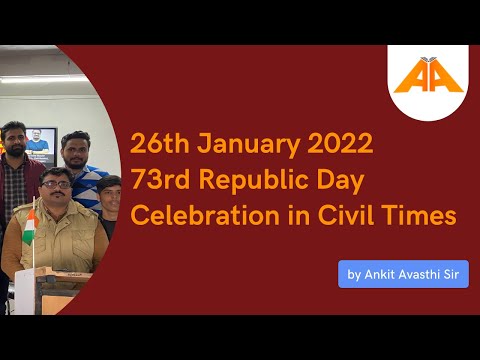 26th January 2022 | 73rd Republic Day Celebration in Civil Times by Ankit Avasthi Sir #AnkitAvasthi - 26th January 2022 | 73rd Republic Day Celebration in Civil Times by Ankit Avasthi Sir #AnkitAvasthi