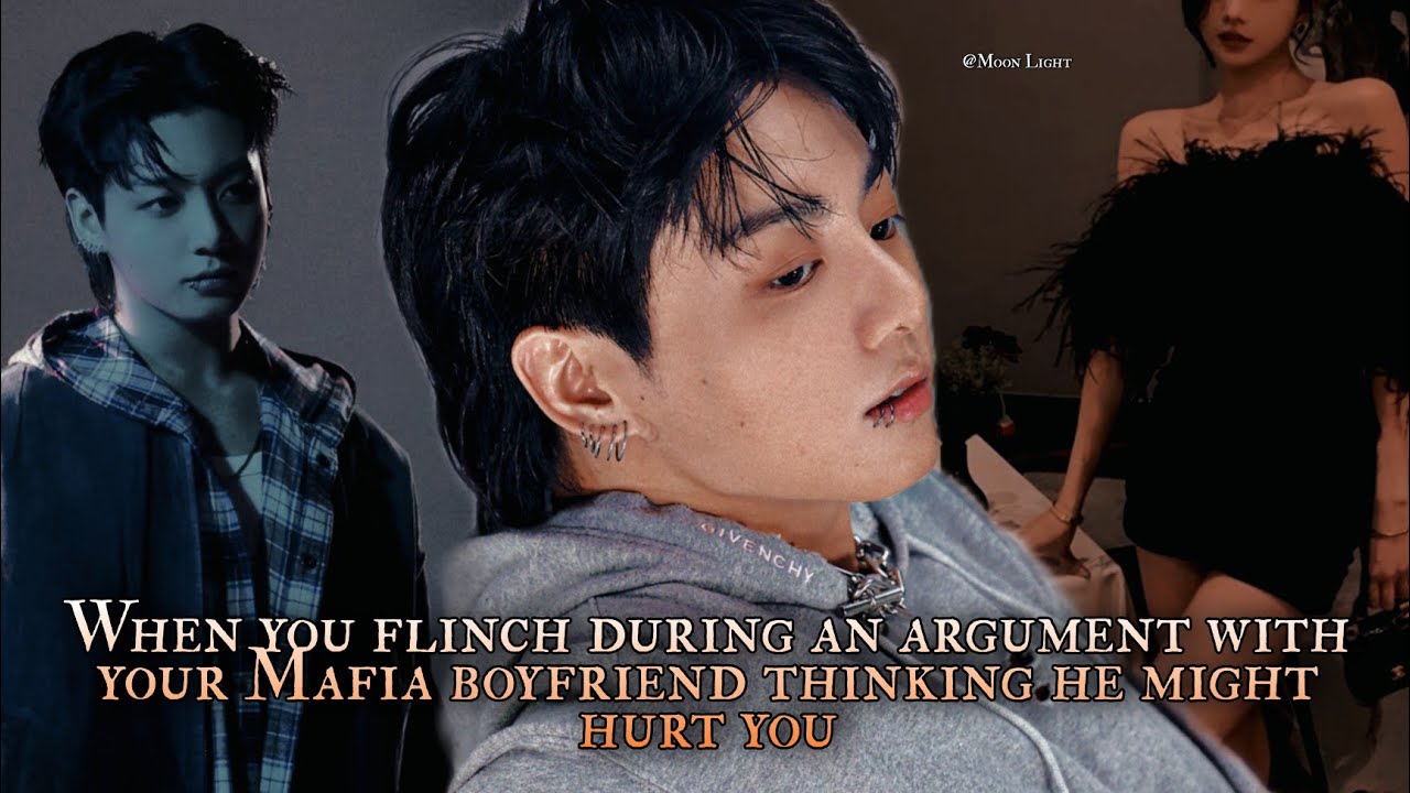 Когда ты вздрагиваешь во время ссоры со своим парнем-мафиози, думая, что он может тебя ранить — Ч...