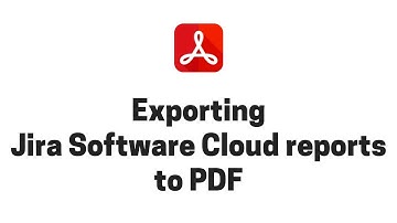 Exporting Jira Software Cloud reports to PDF