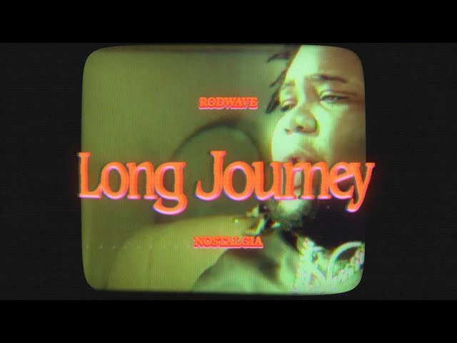 Rod Wave - Long Journey (Official Audio) class=