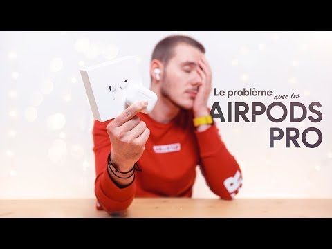 Le PROBLÈME avec les AirPods Pro !